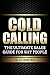 Cold Calling: The Ultimate ...