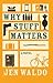 Why Stuff Matters: A Novel