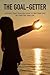 The Goal-Getter: A Story Th...