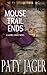 Mouse Trail Ends (Gabriel Hawke, #2)