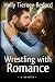 Boots on the Ground (Wrestling with Romance Novella)