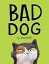 Bad Dog