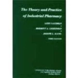 The Theory and Practice of Industrial Pharmacy (Hardcover)