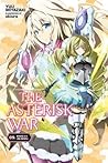 The Asterisk War,...