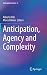 Anticipation, Agency and Co...