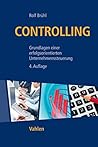 Controlling: Grundlagen einer erfolgsorientierten Unternehmenssteuerung (German Edition)