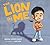 The Lion in Me
