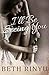 I'll Be Seeing You by Beth Rinyu I'll Be Seeing You by Beth Rinyu