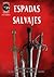Espadas salvajes (Espadas Salvajes, #1)
