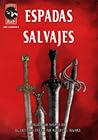 Espadas salvajes (Espadas Salvajes, #1)