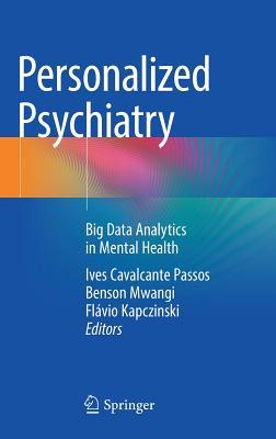 Personalized Psychiatry: Big Data Analytics in Mental Health
