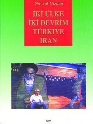 İki Ülke, İki Devrim Türkiye İran (Paperback)