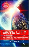 Skye City: The Trials of Arturo collection
