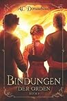 Bindungen: Der Orden - Buch 2 (German Edition)
