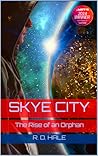 Skye City: The Rise of an Orphan #1