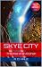 Skye City: The Rise of an Orphan #1