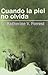 Cuando la piel no olvida (Spanish Edition)
