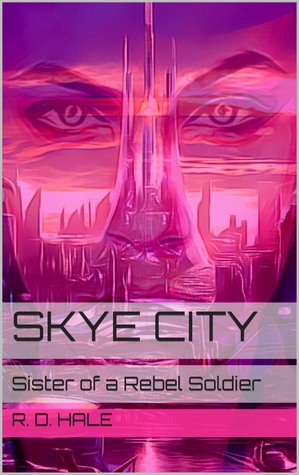 Skye City: Sister of a Rebel Soldier