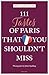 111 Tastes of Paris That Yo...