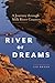 River of Dreams by Liz Bryan
