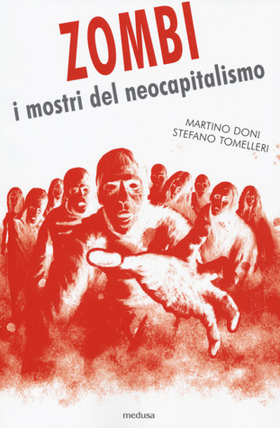 Zombie. I mostri del neocapitalismo