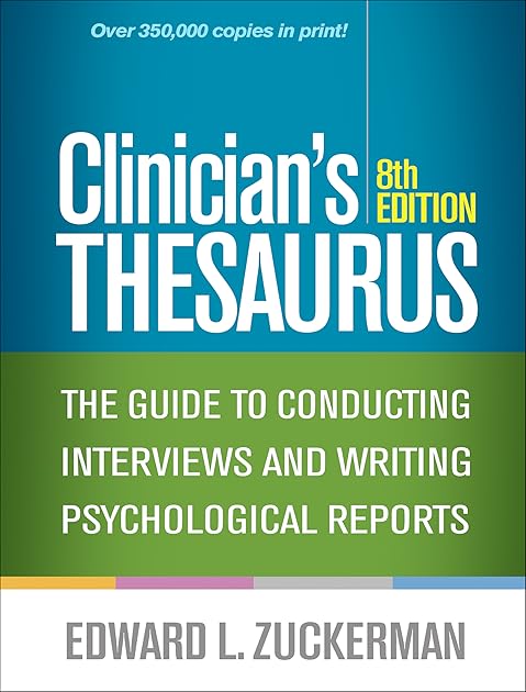 Clinician's Thesaurus: The Guide to Conducting Interviews and Writing Psychological Reports