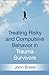 Treating Risky and Compulsive Behavior in Trauma Survivors by John N. Briere
