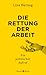 Die Rettung der Arbeit