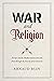 War and Religion: Europe an...