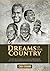 Dreams of Our Country: A call for the rise of a new generation to the challenge of national leadership