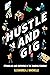 Hustle and Gig: Struggling ...