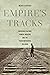 Empire's Tracks: Indigenous...