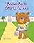Brown Bear Starts School