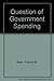 Question of Government Spending
