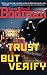 Trust But Verify