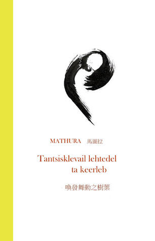 Tantsisklevail lehtedel ta keerleb