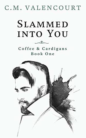 Slammed into You (Coffee & Cardigans #1)