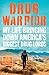 Drug Warrior by Jack Riley