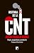 Historia de la CNT: Utopía, Pragmatismo y Revolución
