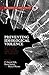 Preventing Ideological Violence: Communities, Police and Case Studies of “Success” (International Law, Crime, and Politics)