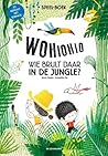 Wohiohio! Wie brult daar in de jungle? by Sylvie Misslin