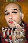 How Not to Tuck by Susan Hawke