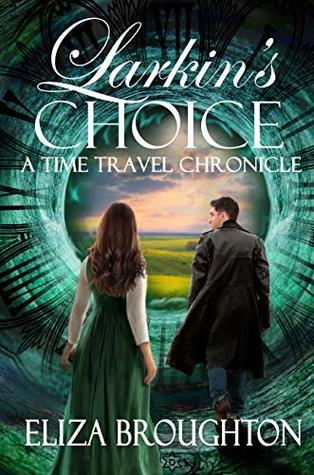 Larkin's Choice: A Time Travel Chronicle (Kindle Edition)