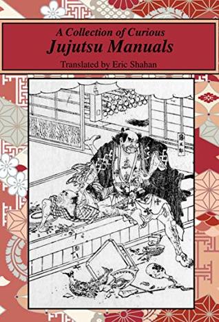 A Collection of Curious Jujutsu Manuals (Kindle Edition)