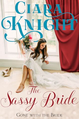 The Sassy Bride (Gone with the Brides, #1)