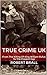 True Crime UK by Robert Brall