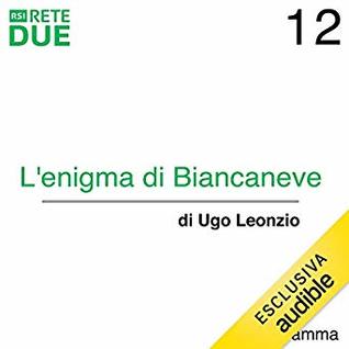 L'enigma di Biancaneve, Vol. #12