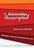 Relationships Unscripted: Relationships are Improvised. Learn the Rules. Be Successful.