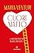 Cuore matto: i mantra per u...