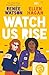 Watch Us Rise by Renée  Watson